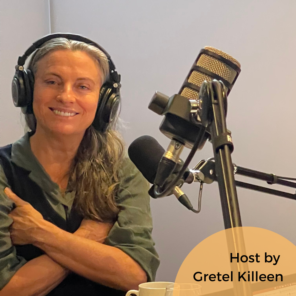 Podcast hosted by Gretel Killen